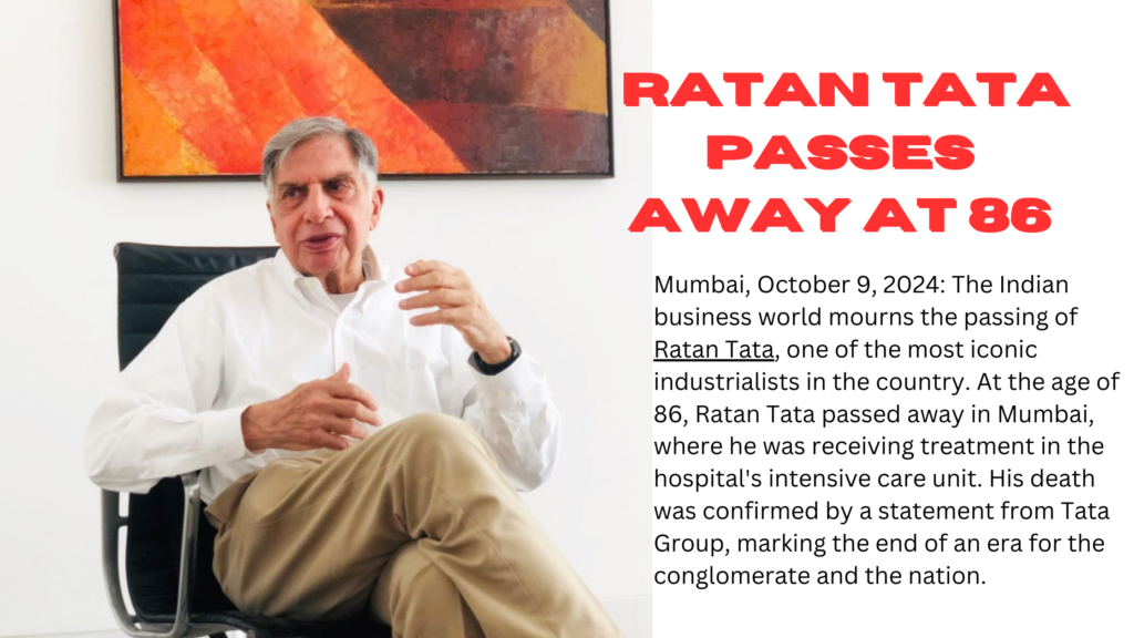 Ratan Tata death news,” “Indian industrialist,” “Tata Group legacy”