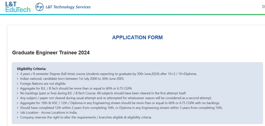 ligibility Criteria for L&T EduTech Graduate Engineer Trainee 2024
Ineligibility Criteria for L&T EduTech Freshers Hiring
Selection Process for Graduate Engineer Trainee 2024
How to Apply for L&T EduTech GET 2024
FAQs: L&T EduTech Freshers Hiring 2024