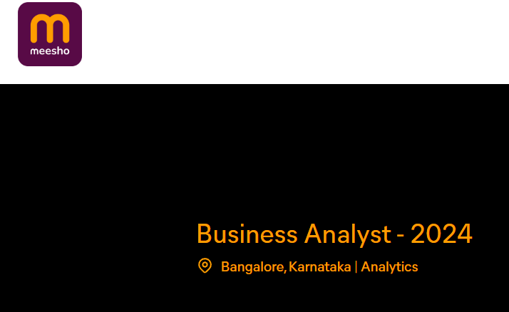 Meesho Business Analyst job, Business Analyst hiring 2024, Remote Business Analyst jobs, Meesho career opportunities, Business Analytics in eCommerce, Data-driven decision-making, Business Analyst skills, SQL and Excel for Business Analysts, Meesho job application, Analytics jobs in Bangalore