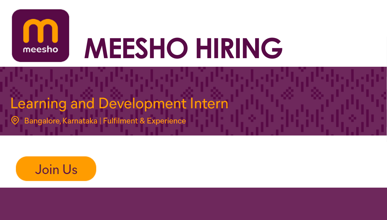 Meesho Freshers Internship 2024 is open for fresh graduates! Apply now for multiple roles including Learning and Development, Android Developer, and more