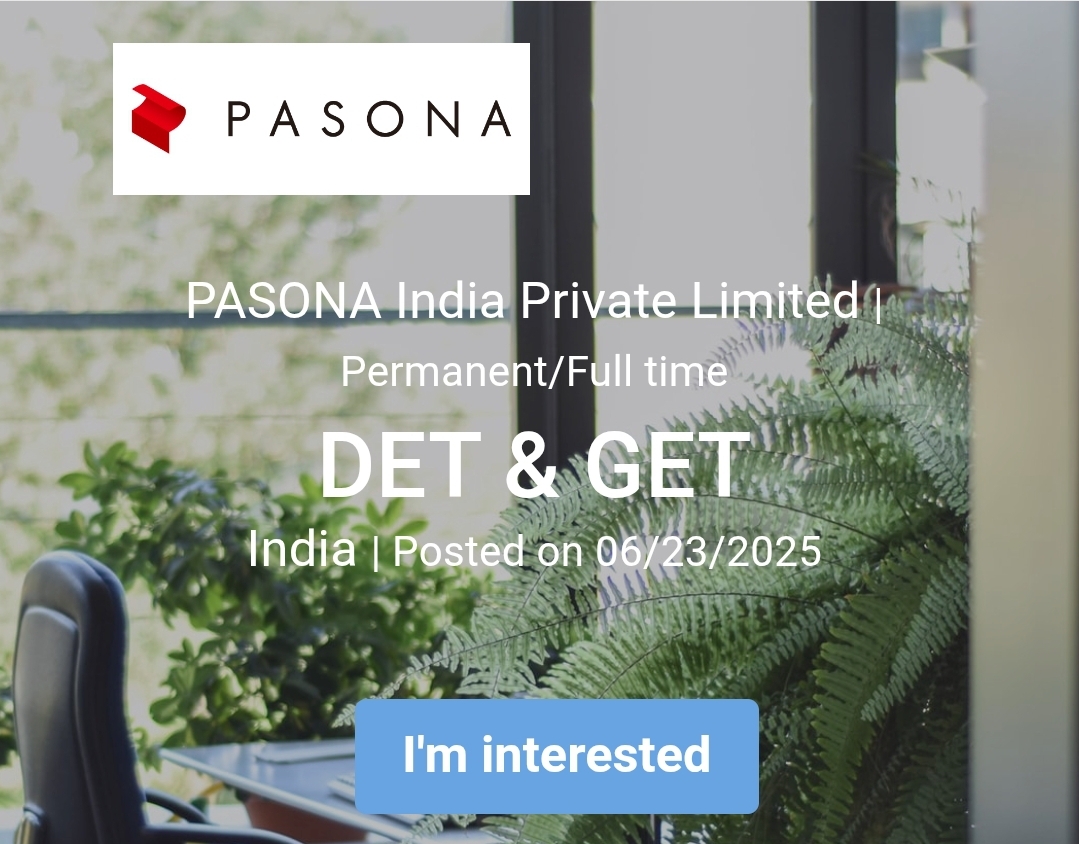 Pasona Private Limited Hiring GET & DET Engineers for Production Department – Mandal GIDC Gujarat 2025"

