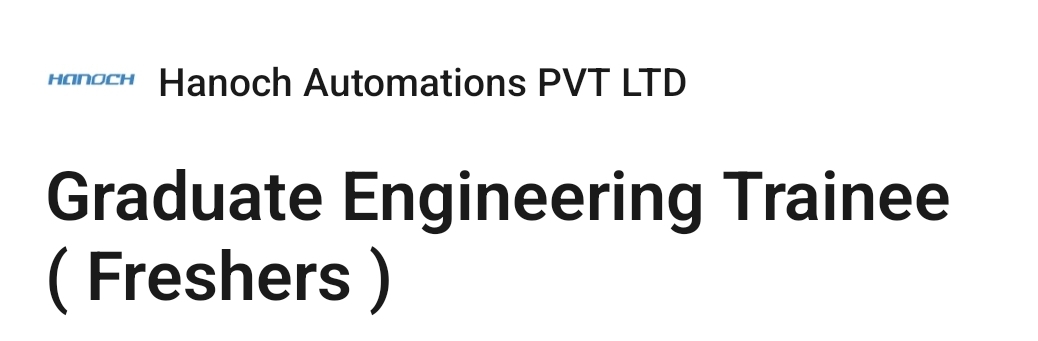 Hanoch Automations Pvt Ltd Hiring Graduate Engineering Trainee (GET) – Apply Now