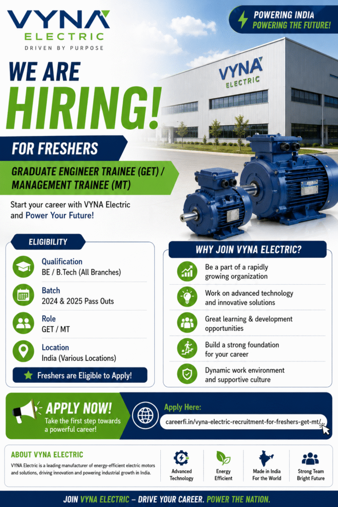 VYNA Electric recruitment, GET jobs, MT jobs, fresher jobs, Noida jobs, B.Tech jobs, MBA jobs, engineering jobs, marketing jobs, Vyna Electric