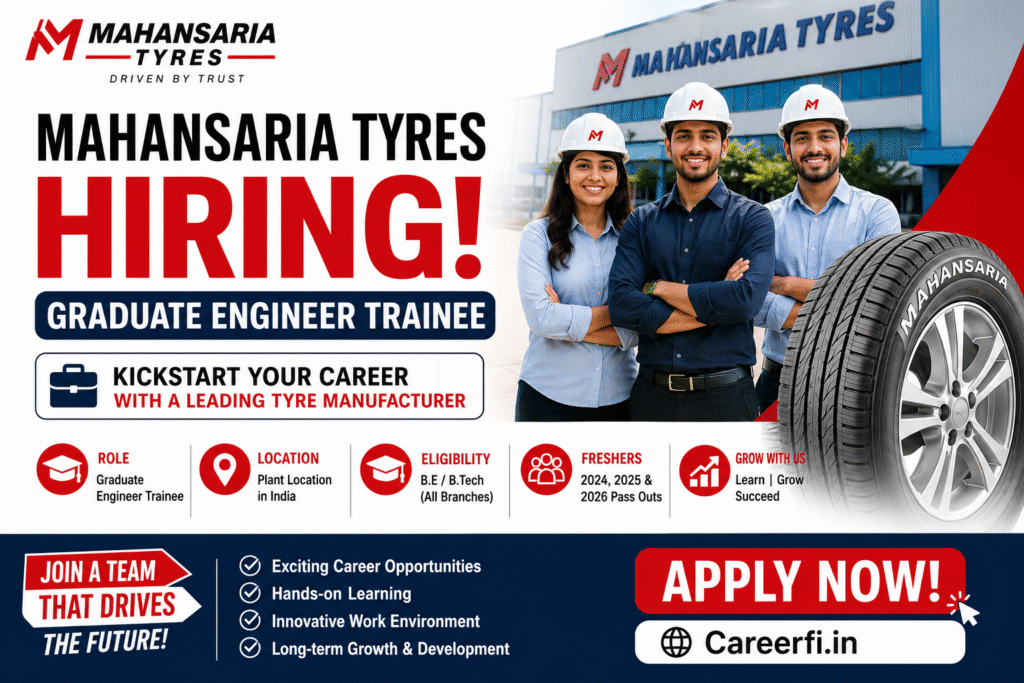 HUGE Opening: Mahansaria Tyres Hiring 50+ Graduate Engineers for ₹3.25 LPA! Freshers Must Apply!