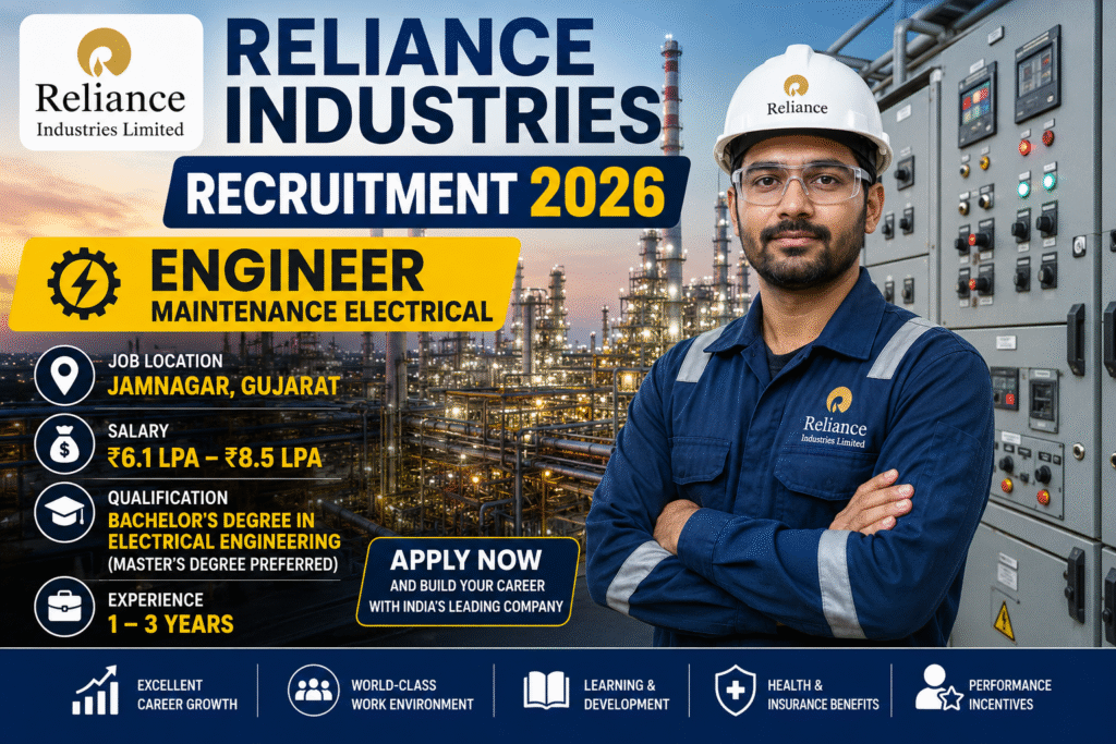 Reliance Industries Recruitment 2026: Engineer Maintenance Electrical Vacancy | Salary Up to ₹8.5 LPA