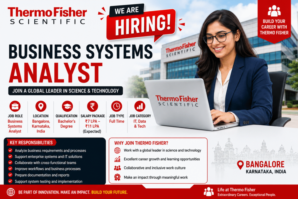 Apply for Thermo Fisher Business Systems Analyst Recruitment 2026. Bachelor’s degree candidates can apply for Bangalore location. Check eligibility, salary, job details, and application process.
