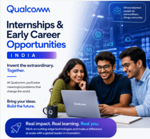 Qualcomm Internship 2026 India: Early Career Opportunities, Eligibility ...