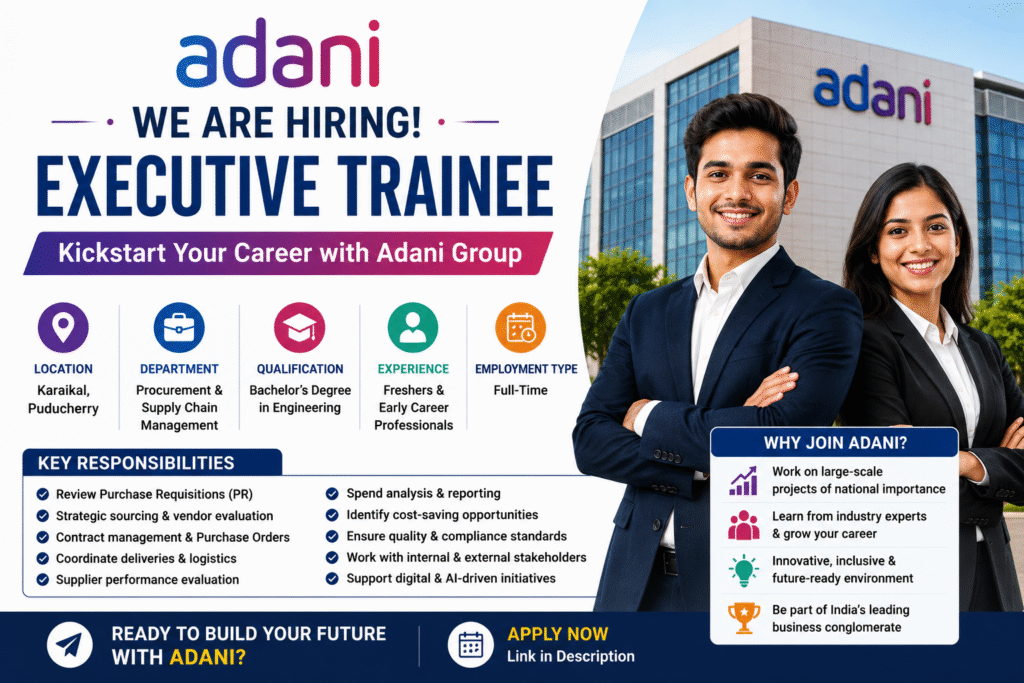 Adani Executive Trainee Recruitment 2026 for engineering graduates interested in procurement, sourcing, contract management, and supply chain operations.