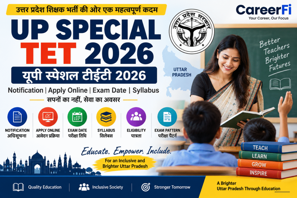UP Special TET 2026: अधिसूचना, आवेदन, परीक्षा तिथि और सिलेबस | Notification, Apply Online, Exam Date & Syllabus